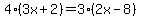 4%2A%283x%2B2%29=3%2A%282x-8%29