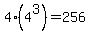 4%2A%284%5E3%29=256