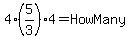 4%2A%285%2F3%29%2A4=HowMany