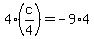 4%2A%28c%2F4%29=-9%2A4