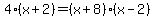 4%2A%28x%2B2%29=%28x%2B8%29%28x-2%29