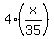 4%2A%28x%2F35%29
