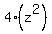 4%2A%28z%5E2%29
