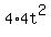 4%2A+4t%5E2