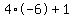 4%2A-6%2B1