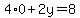 4%2A0%2B2y+=+8
