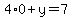 4%2A0%2By=7