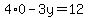 4%2A0-3y+=+12