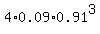 4%2A0.09%2A0.91%5E3