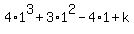 4%2A1%5E3+%2B+3%2A1%5E2+-+4%2A1+%2B+k