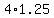 4%2A1.25