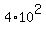 4%2A10%5E2