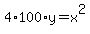 4%2A100%2Ay=x%5E2