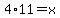 4%2A11+=+x