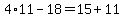 4%2A11-18=15%2B11