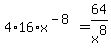 4%2A16%2Ax%5E%28-8%29+=+64%2Fx%5E8