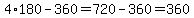 4%2A180-360=720-360=360