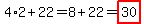 4%2A2%2B22=8%2B22=highlight%2830%29