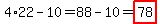 4%2A22-10=88-10=highlight%2878%29