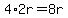 4%2A2r=8r