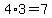 4%2A3=7