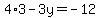4%2A3-3y=-12