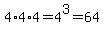 4%2A4%2A4=4%5E3=64