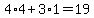 4%2A4%2B3%2A1=19
