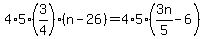 4%2A5%2A%283%2F4%29%28n-26%29=4%2A5%2A%283n%2F5-6%29