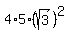 4%2A5%2A%28sqrt%283%29%29%5E2