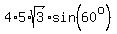 4%2A5%2Asqrt%283%29%2Asin%2860%5Eo%29