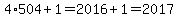 4%2A504%2B1=2016%2B1=2017