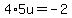 4%2A5u=+-2