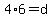 4%2A6=d