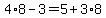 4%2A8-3=5%2B3%2A8