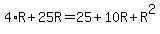 4%2AR%2B25R=25%2B10R%2BR%5E2