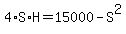 4%2AS%2AH+=+15000+-+S%5E2