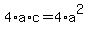 4%2Aa%2Ac+=+4%2Aa%5E2