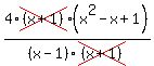 4%2Across%28%28x%2B1%29%29%28x%5E2-x%2B1%29%2F%28x-1%29cross%28%28x%2B1%29%29