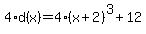 4%2Ad%28x%29=4%28x%2B2%29%5E3+%2B12
