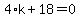 4%2Ak%2B18=0