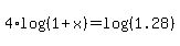 4%2Alog%28%281%2Bx%29%29+=+log%28%281.28%29%29