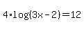 4%2Alog%28%283x-2%29%29+=+12