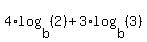 4%2Alog%28b%2C+%282%29%29+%2B+3%2Alog%28b%2C+%283%29%29
