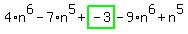 4%2An%5E6-7%2An%5E5%2Bhighlight_green%28+-3+%29-9%2An%5E6%2Bn%5E5