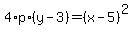 4%2Ap%2A%28y-3%29=%28x-5%29%5E2
