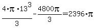 4%2Api%2A13%5E3%2F3+-+4800pi%2F3+=+2396%2Api