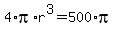 4%2Api%2Ar%5E3+=+500%2Api