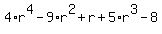 4%2Ar%5E4-9%2Ar%5E2%2Br%2B5%2Ar%5E3-8