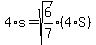 4%2As=sqrt%286%2F7%29%2A%284%2AS%29